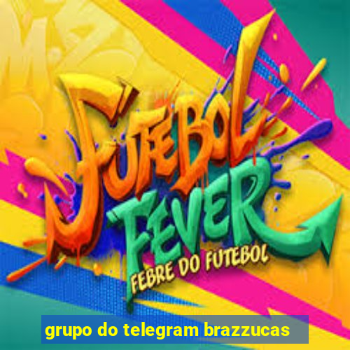 grupo do telegram brazzucas